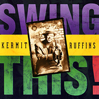 Ruffins, Kermit - Swing This