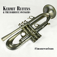 Ruffins, Kermit - #imsoneworleans (feat.The Barbecue Swingers)