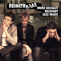 Baas, Reinier - More Socially Relevant Jazz Music
