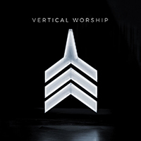 Vertical Worship - Vertical Worship