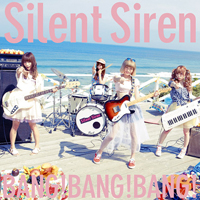 Silent Siren - BANG!BANG!BANG!