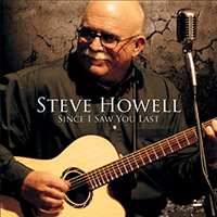 Howell, Steve - Since I Saw You Last