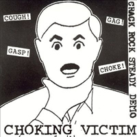 Choking Victim - Crack Rock Steady Demo