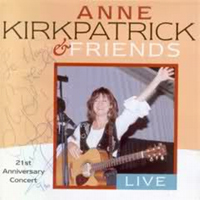 Kirkpatrick, Anne - And Friends Live