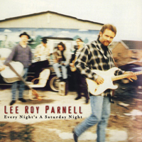 Parnell, Lee Roy - Every Night's A Saturday Night