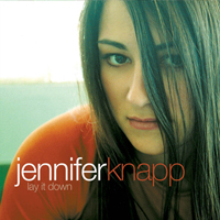 Knapp, Jennifer - Lay It Down (Special Edition) [CD 1]