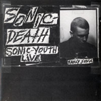Sonic Youth - Sonic Death