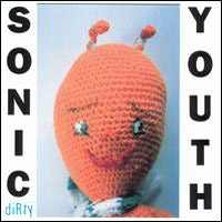 Sonic Youth - Dirty [Deluxe Edition]