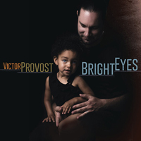Provost, Victor - Bright Eyes