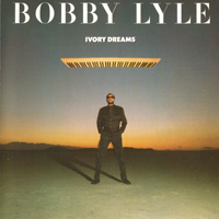 Lyle, Bobby - Ivory Dreams