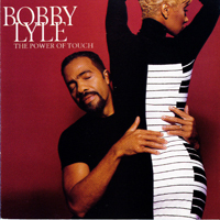 Lyle, Bobby - The Power Of Touch