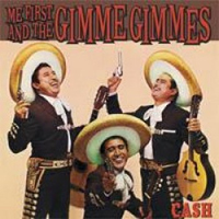 Me First and The Gimme Gimmes - Cash (Single)