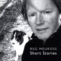 Meuross, Reg - Short Stories