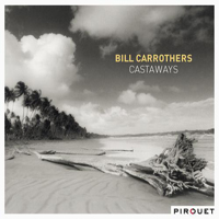 Carrothers, Bill - Castaways