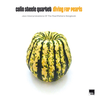 Colin Steele Quintet - Diving For Pearls: Jazz Interpretations Of The Pearlfishers Songbook