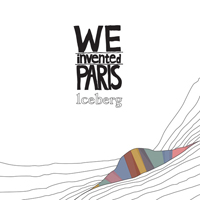 We Invented Paris - Iceberg (EP)
