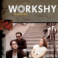 Workshy - The Golden Mile