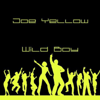 Yellow, Joe - Wild Boy (EP)