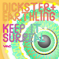 Dickster - Keep It Surreal [Single]