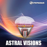 Party Heroes - Astral Visions [EP]