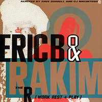 Eric B. & Rakim - The R (Single)