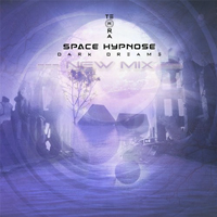 Space Hypnose - Dark Dreams [Single]
