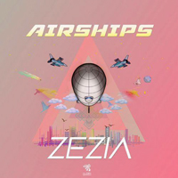 Zezia - Airships (Single)