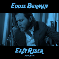 Eddie Berman - Easy Rider (Acoustic) [Single]