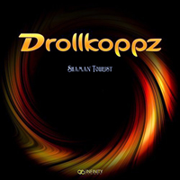 Drollkoppz - Shaman Tourist [EP]