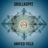 Drollkoppz - Unified Field [EP]