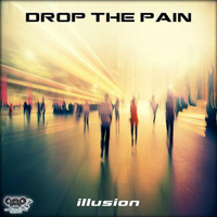 Drop The Pain - Illusion [EP]