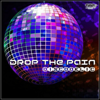 Drop The Pain - Discodelic [EP]