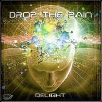 Drop The Pain - Delight [EP]