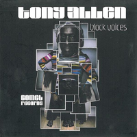 Tony Allen - Black Voices