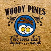 Pines, Woody - You Gotta Roll (EP)