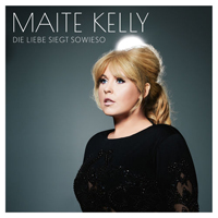 Kelly, Maite - Die Liebe Siegt Sowieso
