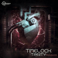 Timelock - Trinity (Remixes) [EP]