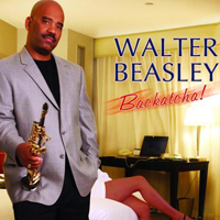 Beasley, Walter - Backatcha!