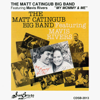 Matt Catingub Big Band - My Mommy & Me (Feat.)