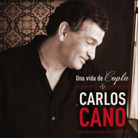 Carlos Cano - Una Vida De Copla