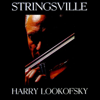 Lookofsky, Harry - Stringsville