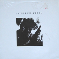 Catherine Wheel - I Want To Touch You (12'' Pt. 1) (Single)