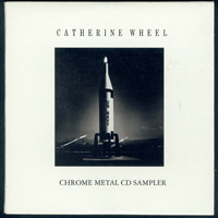 Catherine Wheel - Chrome Metal Sampler (Single)