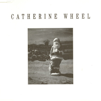 Catherine Wheel - Show Me Mary (UK CD 1) (Single)