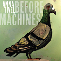 Tivel, Anna - Before Machines