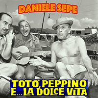 Sepe, Daniele - Totò, Peppino e...la dolce vita