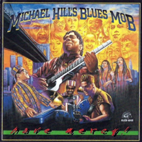 Michael Hill's Blues Mob - Have Mercy