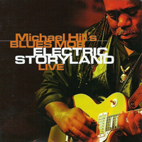 Michael Hill's Blues Mob - Electric Storyland - Live (CD 2)