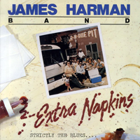 James Harman Band - Extra Napkins