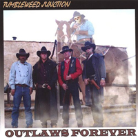 Tumbleweed Junction - Outlaws Forever